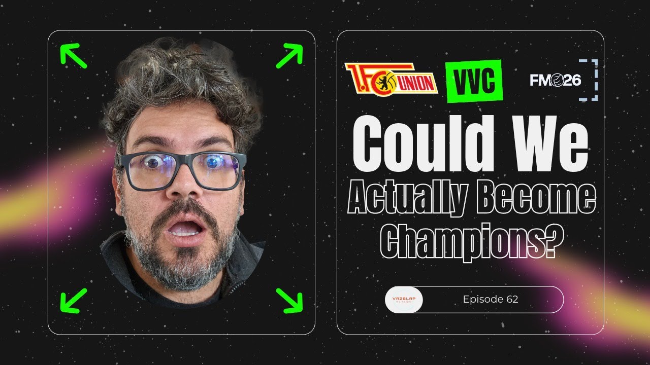 FM 26 - EP 62 - VVC - COULD WE ACTUALLY BECOME CHAMPIONS?
