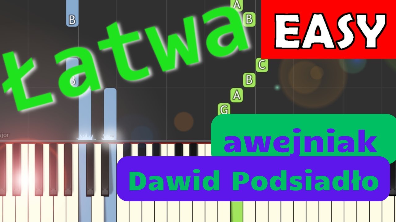 🎹 awejniak (Dawid Podsiadło) - Piano Tutorial (łatwa wersja) 🎵 NUTY W OPISIE 🎼