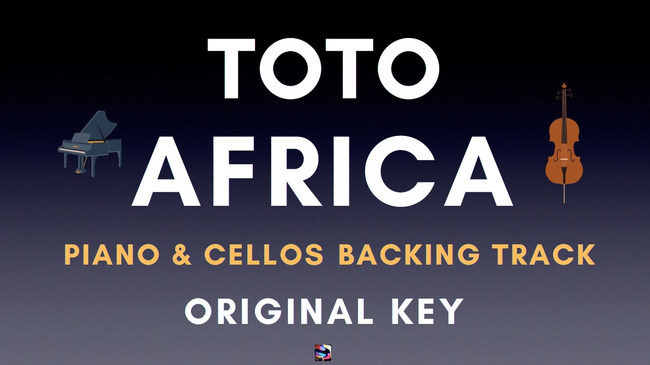 Toto - Africa | Piano & Cellos Backing Track Karaoke (Original Key)