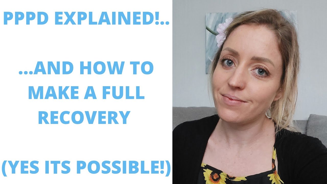 What is PPPD: How to Recover and Feel Normal Again