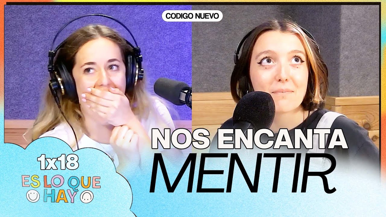 APRENDE a MENTIR SIN que TE PILLEN | Es lo que hay 1x18