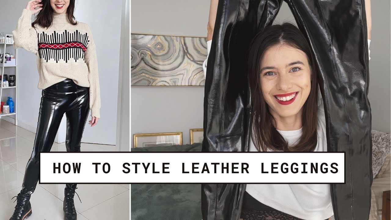 5 Outfits, 1 Leather Legging | Ways To Style Latex Leather Leggings (plus Spanx Leggings Review!!)