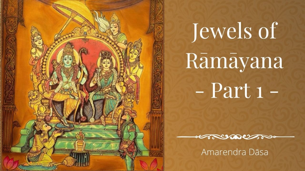Jewels of Rāmāyana - Part 1 | ISKCON Columbus | Amarendra Dāsa