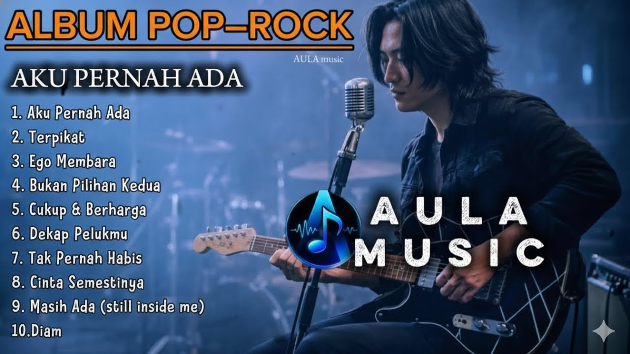 ALBUM POP–ROCK -  AKU PERNAH ADA | AULA MUSIC ( official Visualiser )