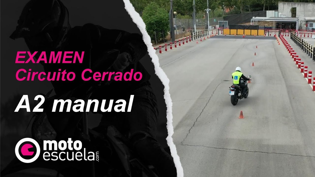 Examen moto circuito cerrado A2 manual