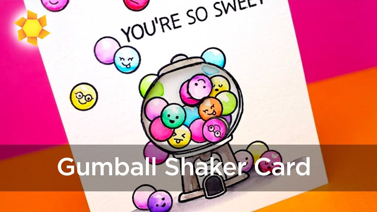 Gumball Shaker Card + 7 tips for Clean Color Pens