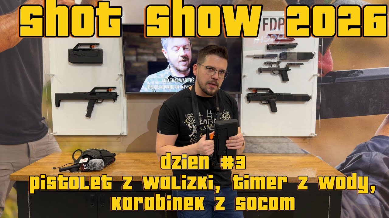 Shot Show Dzień #3 - Pistolet z walizki, timer z wody (feat. @posio_official), karabinek z SOCOM 