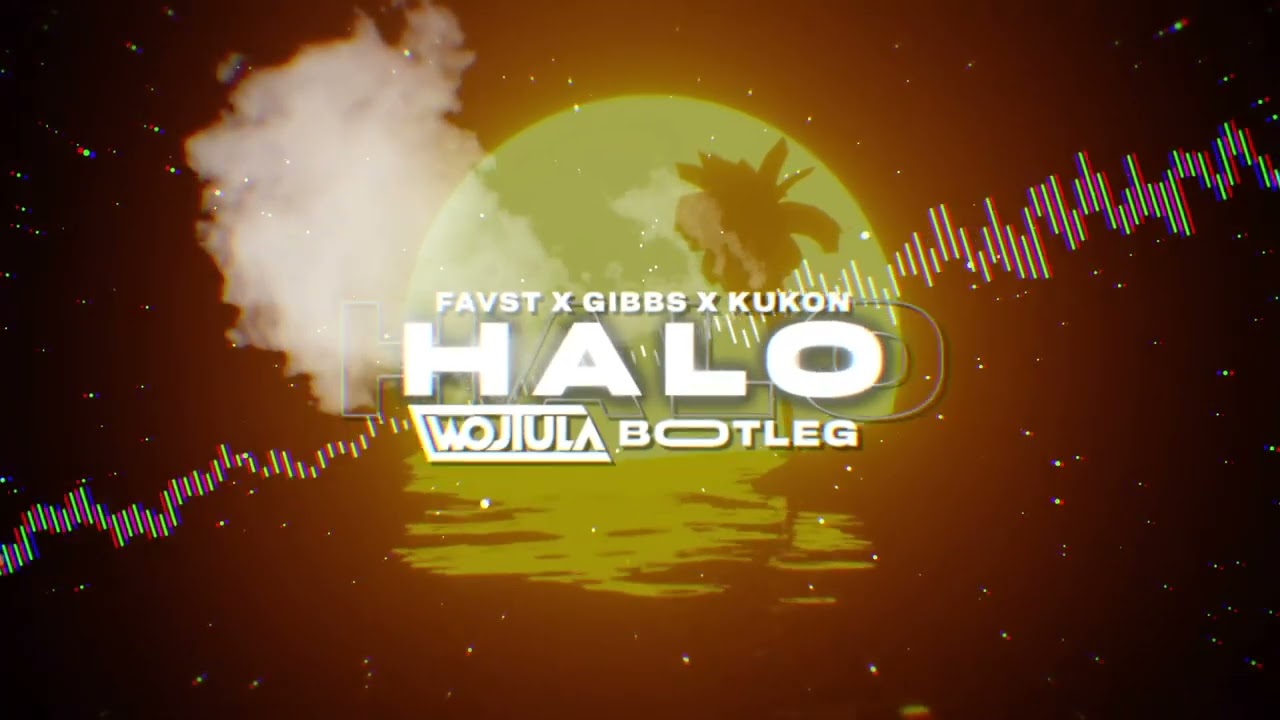 FAVST x GIBBS x KUKON - HALO (WOJTULA REMIX)
