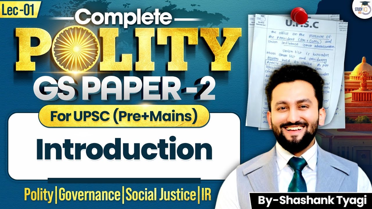 Complete GS Paper 2 for UPSC CSE 2026 | Introduction | Lecture 01 | StudyIQ IAS