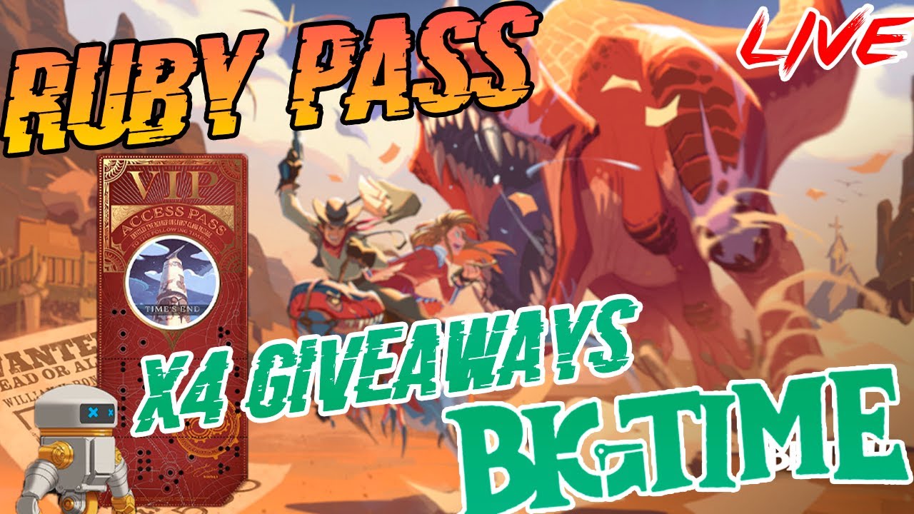 Big Time | 4 RubyPass GiveAways | [GDGuild]