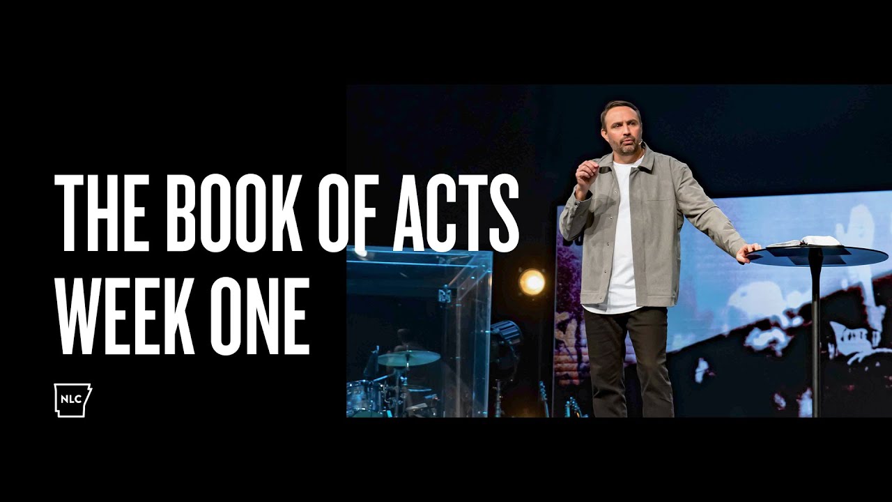 New Life Church | The Book of Acts | Week One