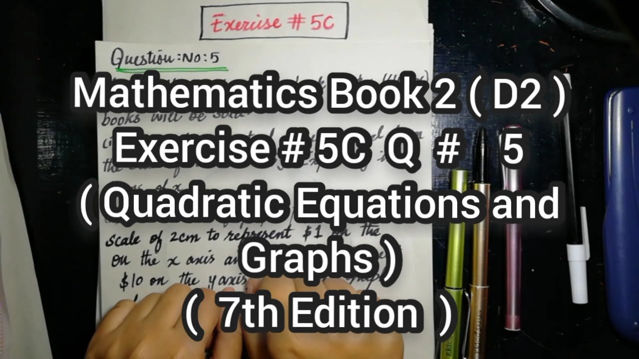 Mathematics Book 2 ( D2 ) New syllabus | 7th Edition | Exercise 5 C | Q # 5 | in Urdu Hindi