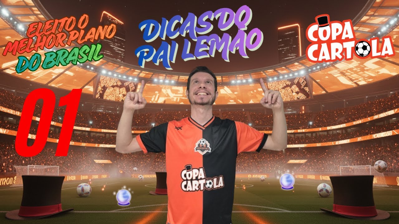 CARTOLA FC RODADA 01 | DICAS DO PAI LEMÃO #CARTOLA