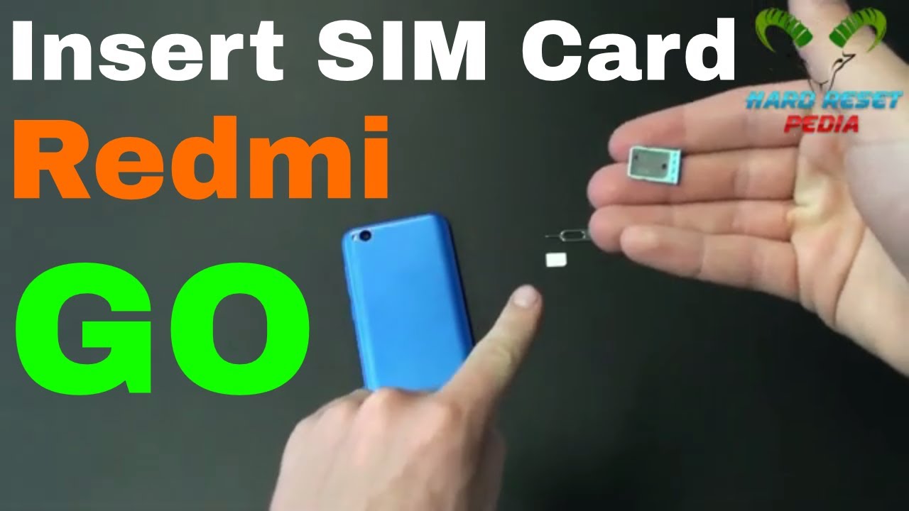 Xiaomi Redmi Go Insert The SIM Card