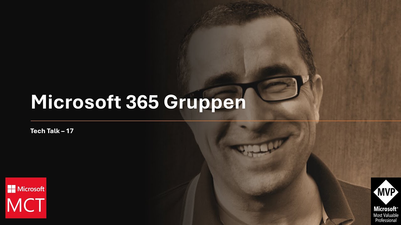 Tech Talk 17 - Microsoft 365 Gruppen - Ein Überblick