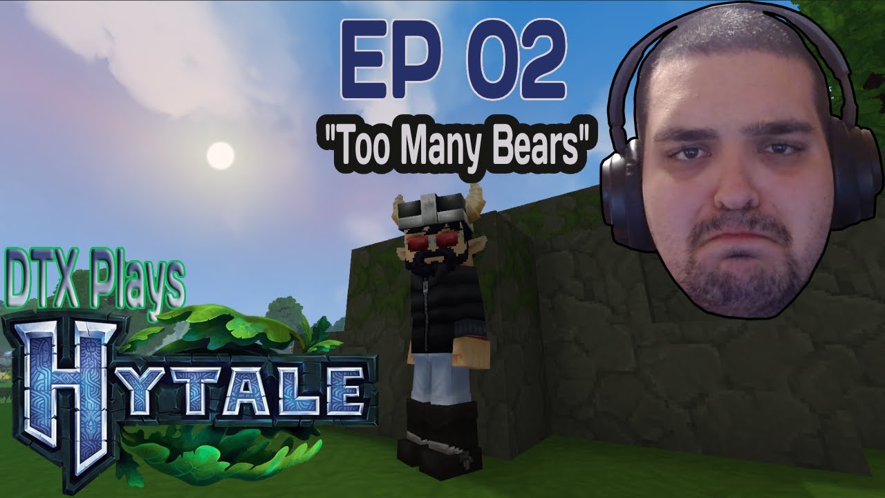 Too Many Bears | DTX Plays: Hytale [EP 02]