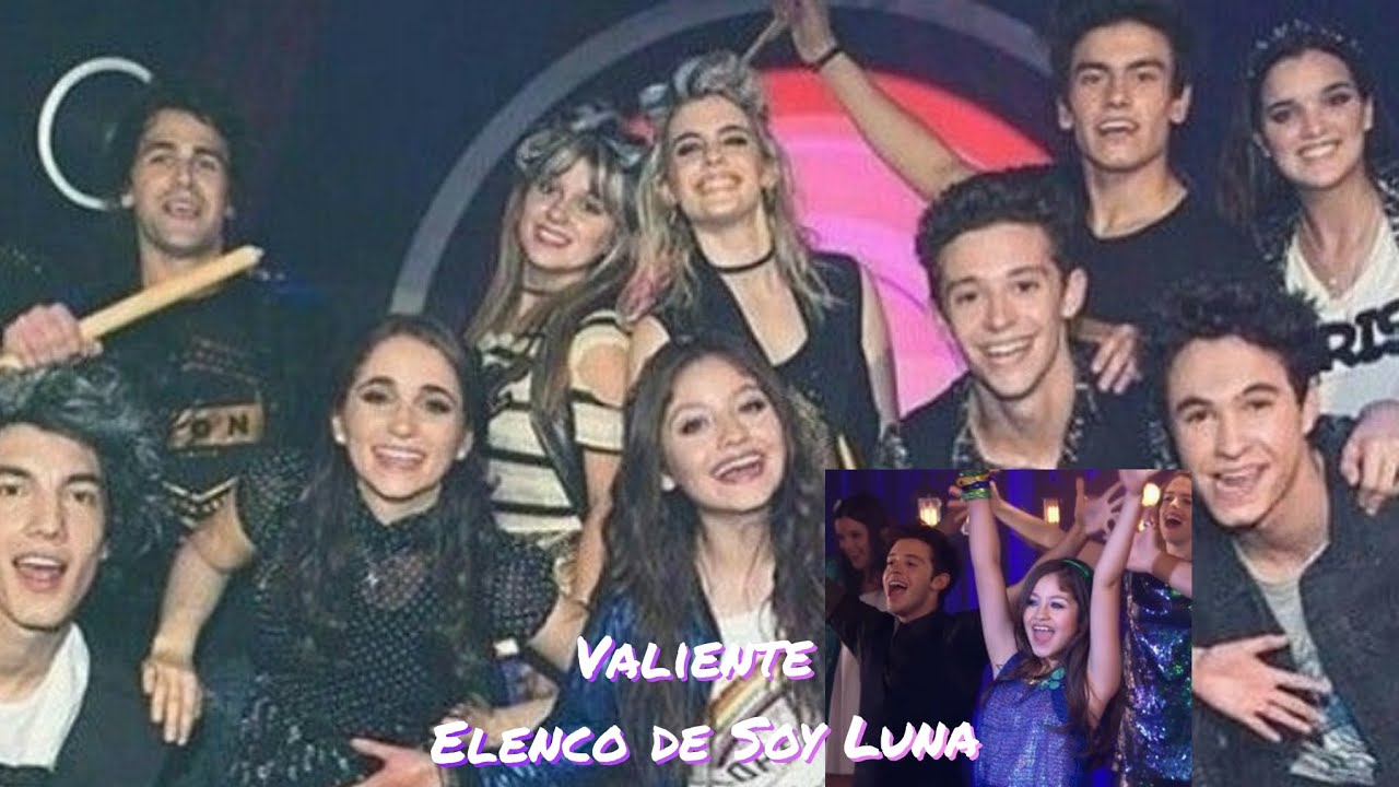 Valiente ~elenco de Soy Luna 🌜🌞💖