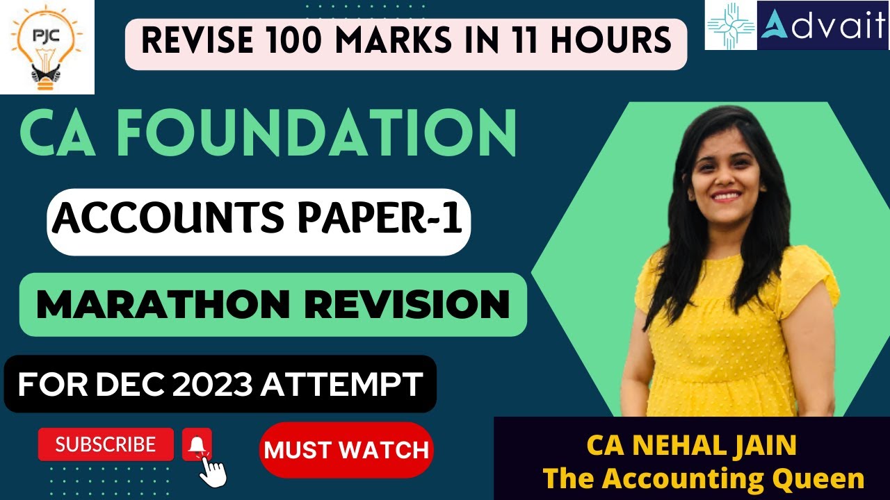 CA Foundation Accounts Marathon Dec 2023 |CA Nehal Jain|Advait Foundation and Intermediate