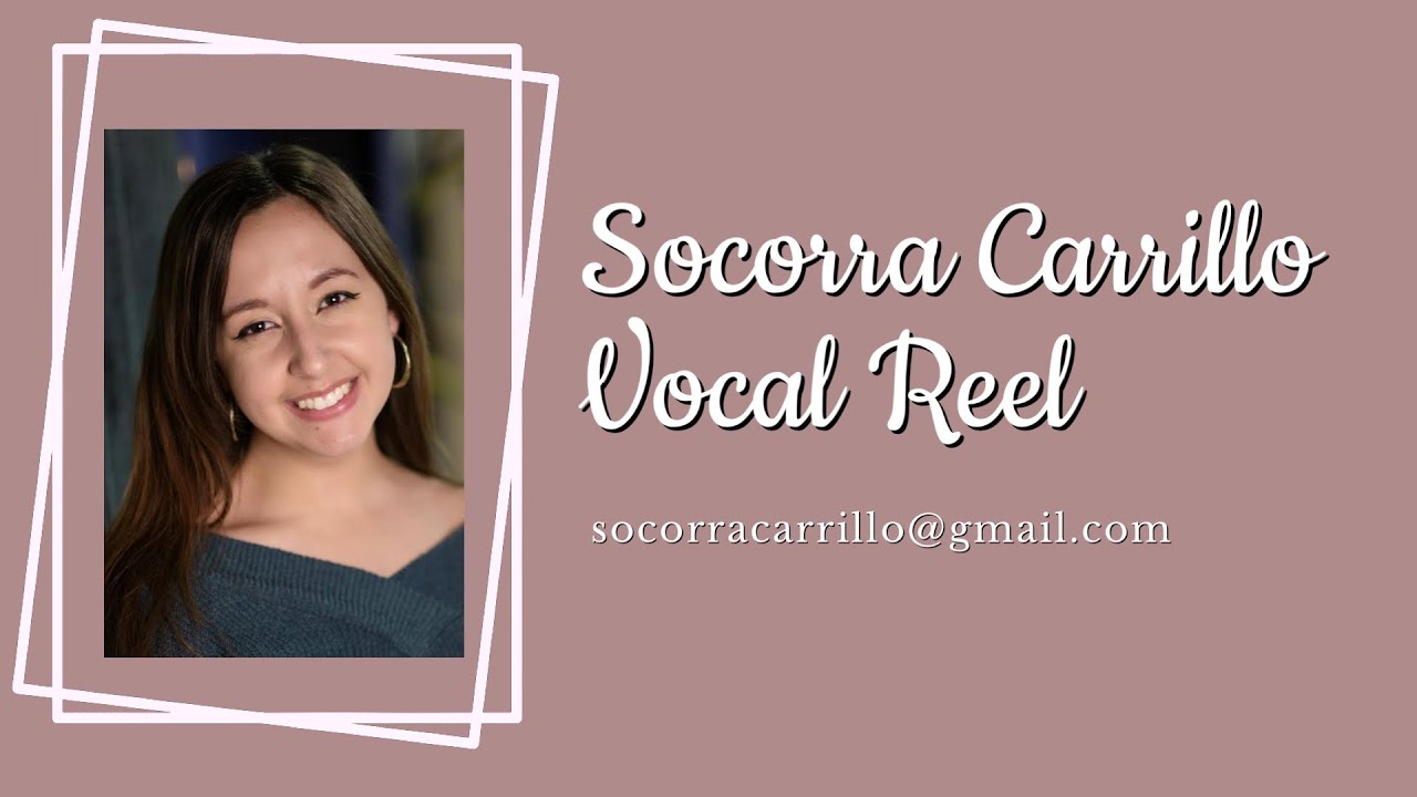 Socorra Carrillo Vocal Reel 2026