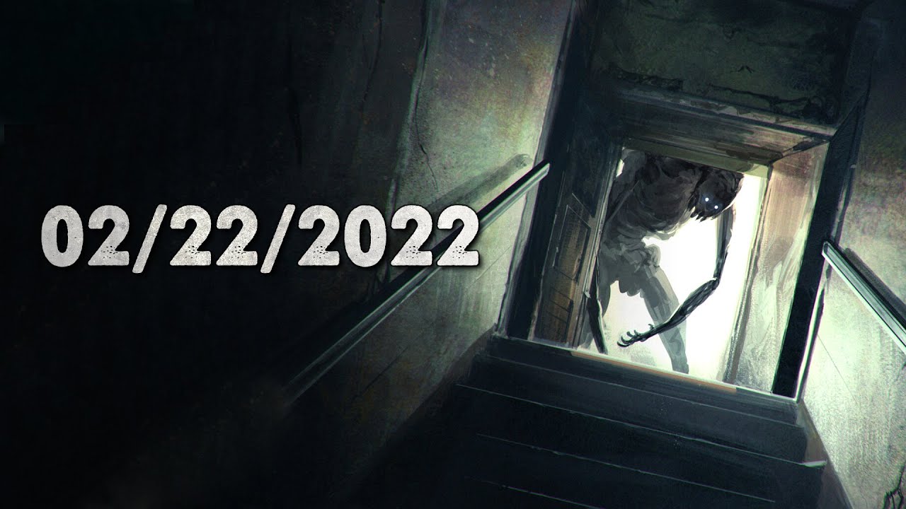 "02/22/2022" Creepypasta
