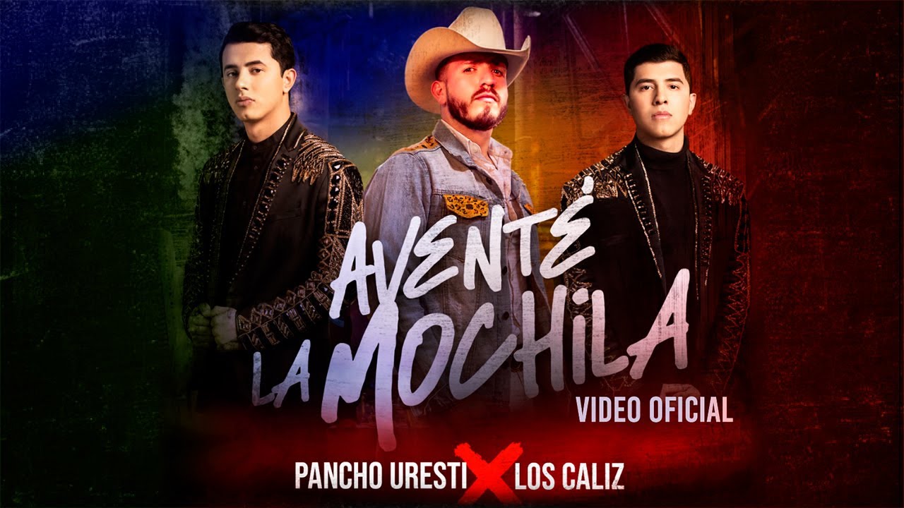Pancho Uresti & Los Caliz - Aventé La Mochila (Official Video)