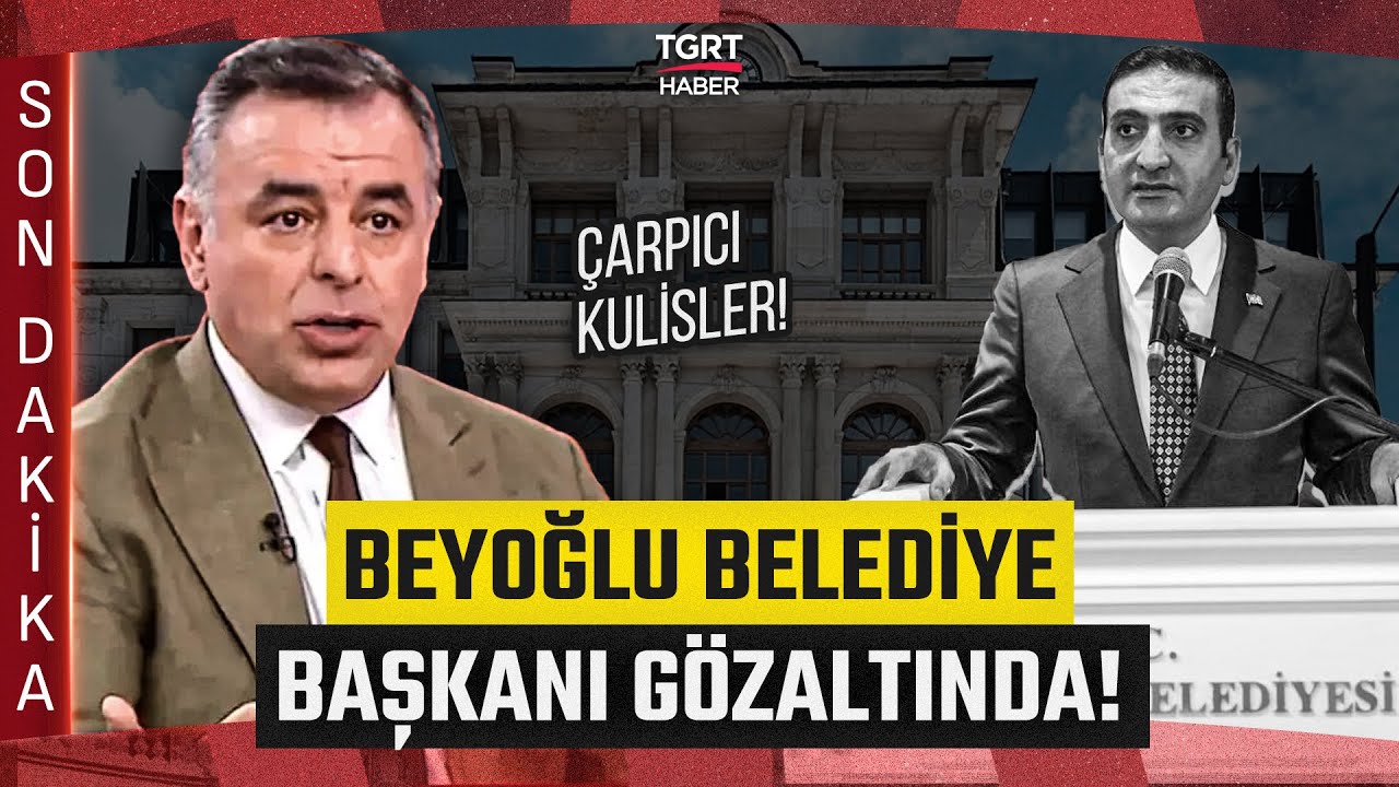 #SONDAKİKA | Beyoğlu Belediye Başkanı ve 44 Kişi Neden Gözaltında? Barış Yarkadaş Anlattı