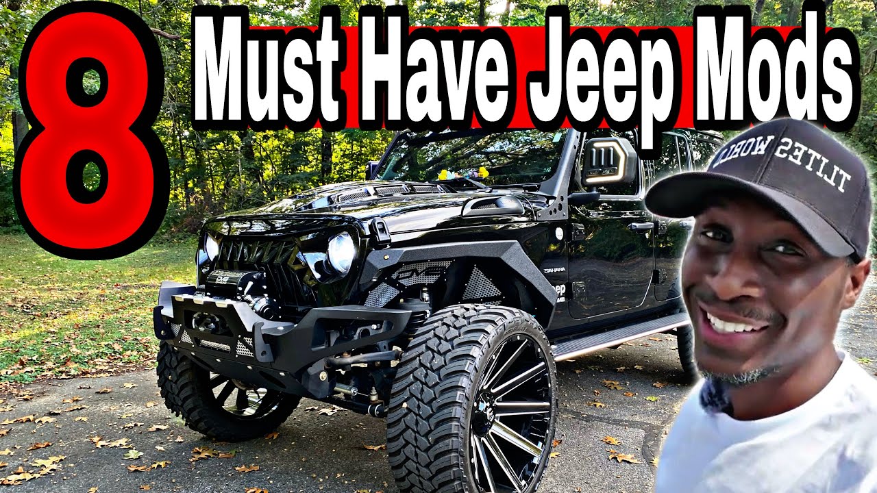 Why These 8 Must Have Jeep Wrangler Mods Will Set Your Jeep Apart From Any Other Jeep!