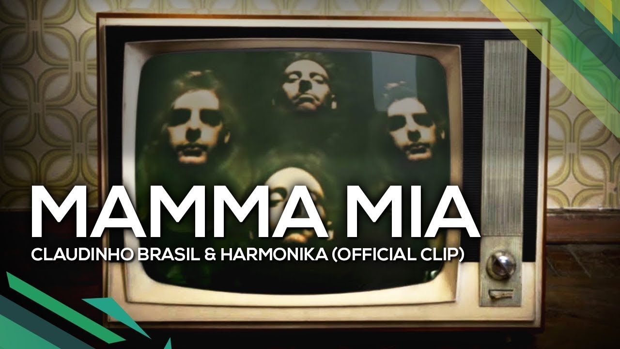 Mamma Mia - Claudinho Brasil & Harmonika (Official Clip)