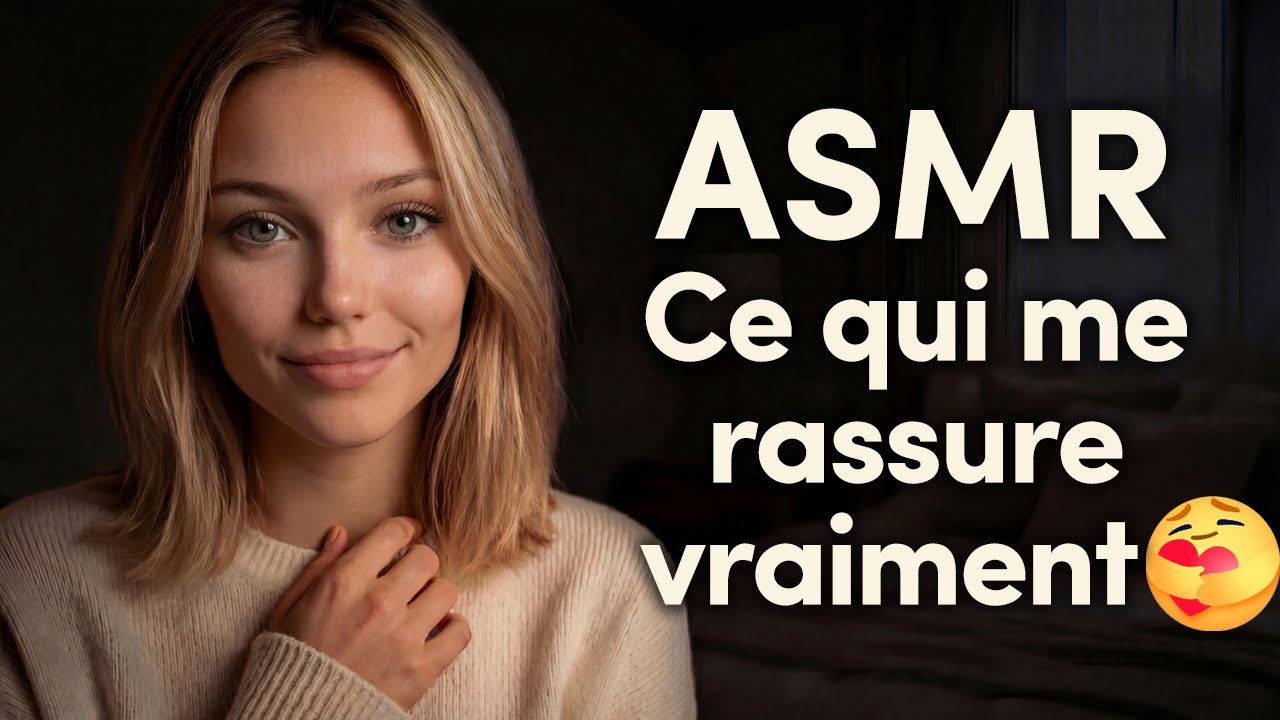ASMR Les choses qui me font me sentir en sécurité 🤍