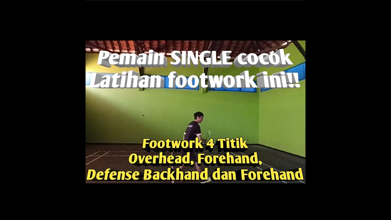 Footwork Badminton Overhead, Forehand, Defense Forehand dan Backhand