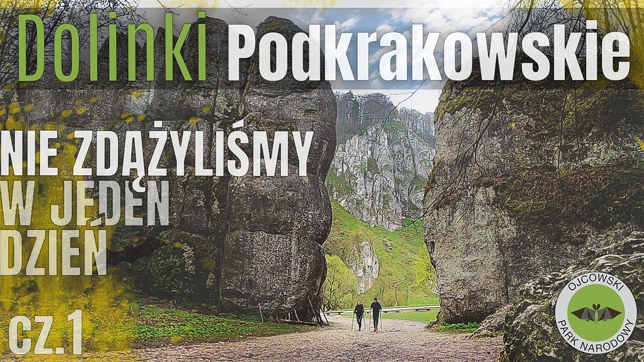 🚸 Szlak Dolinek Podkrakowskich - Pętla z buta - 40 km do Ojcowa - część 1/2 - na Około