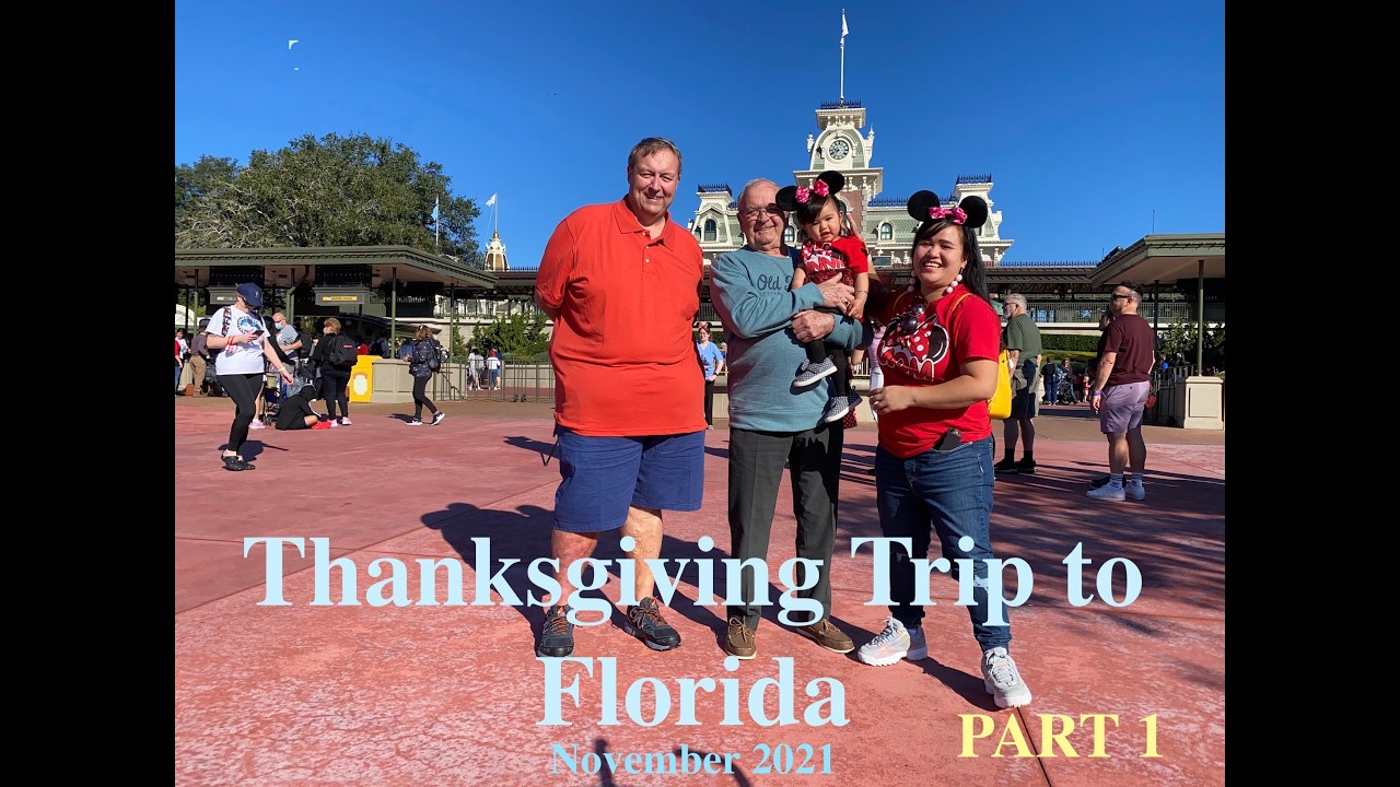 Thanksgiving Trip to Florida - Part 1