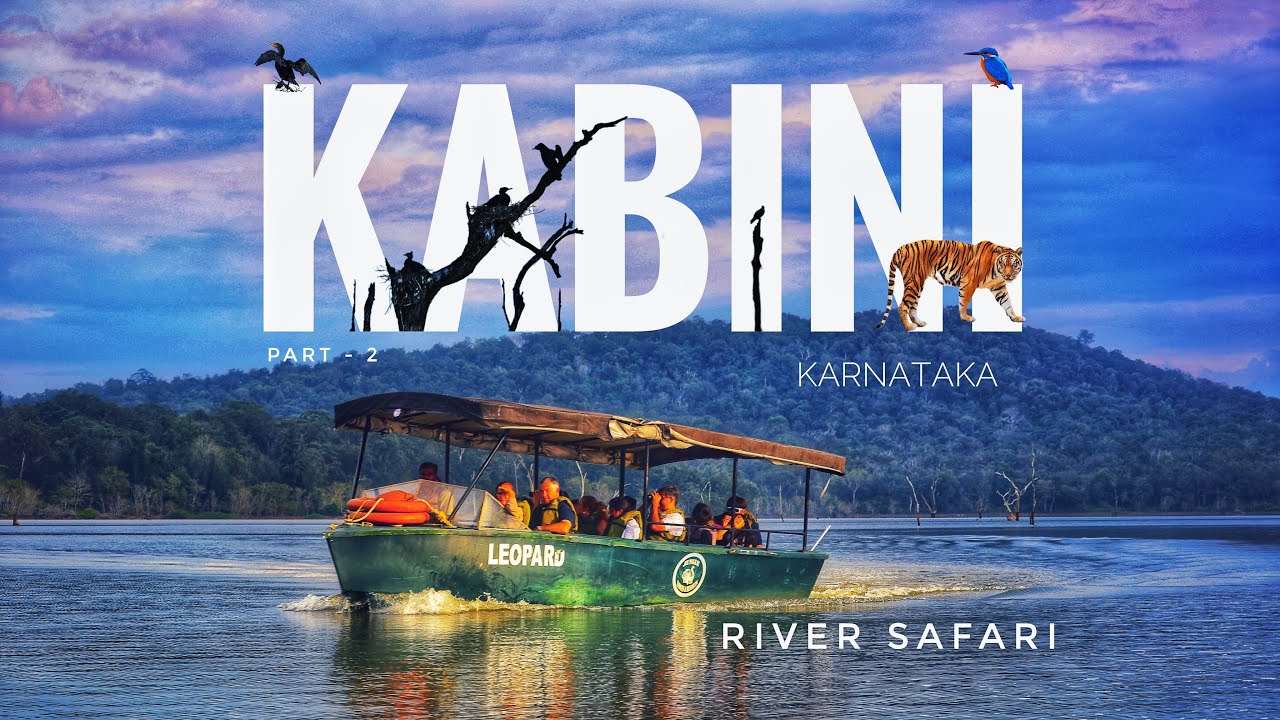 Nagarhole National Park | River Safari | Jungle Lodges and Resorts | Boat Safari | Kabini | Part 2