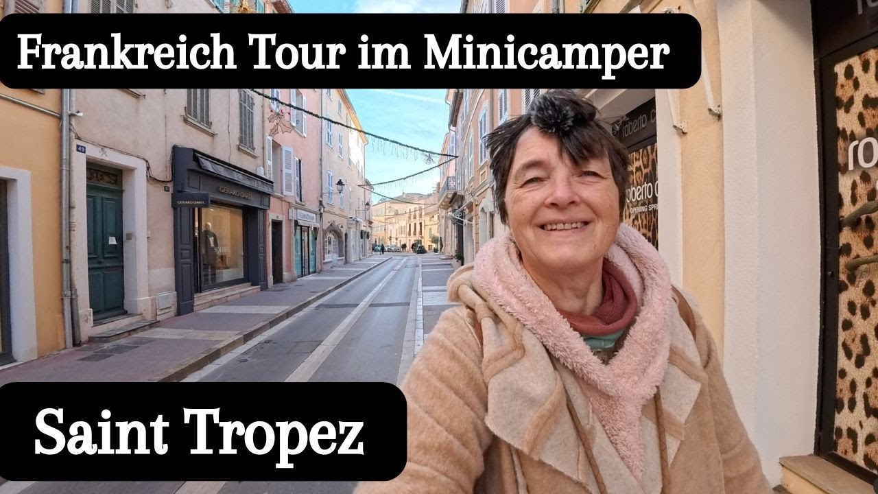 Vlog 365 Saint Tropez • Coté Azur • Stadtrundgang • Winterroadtrip Südfrankreich