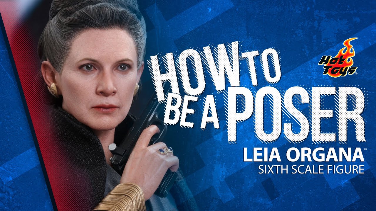 Leia Organa Sixth Scale Figure by Hot Toys | How to be a Poser