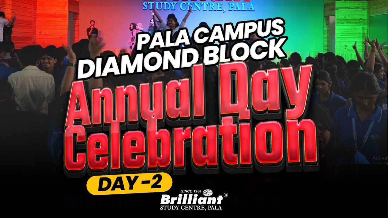 Annual Day Celebrations 2025 - Pala Campus | Brilliant Study Centre Pala | D - Block | Day - 2