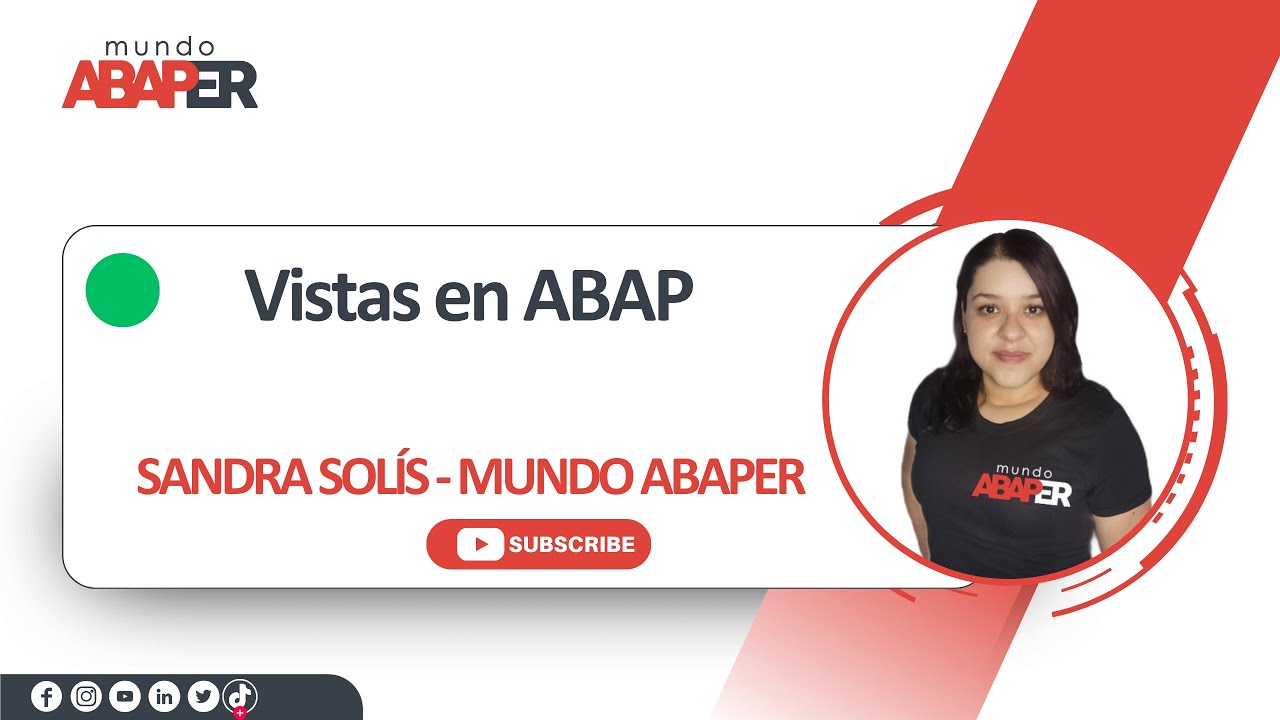 SAP ABAP desde cero - #13 DDIC: Vistas en ABAP - Mundo Abaper - Sandra Solís