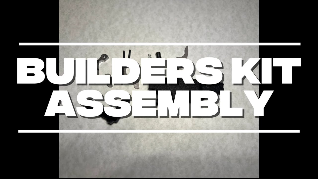 Builders Kit Assembly
