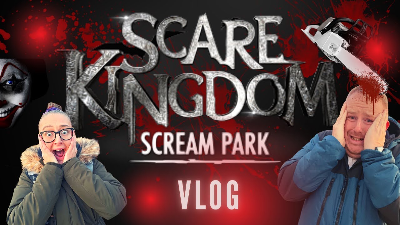Scare Kingdom | Scream Park | VLOG
