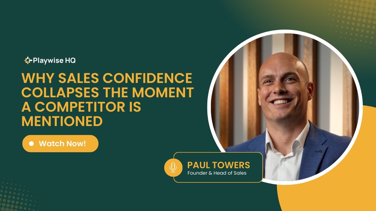 Why Sales Confidence Collapses the Moment a Competitor Is Mentioned