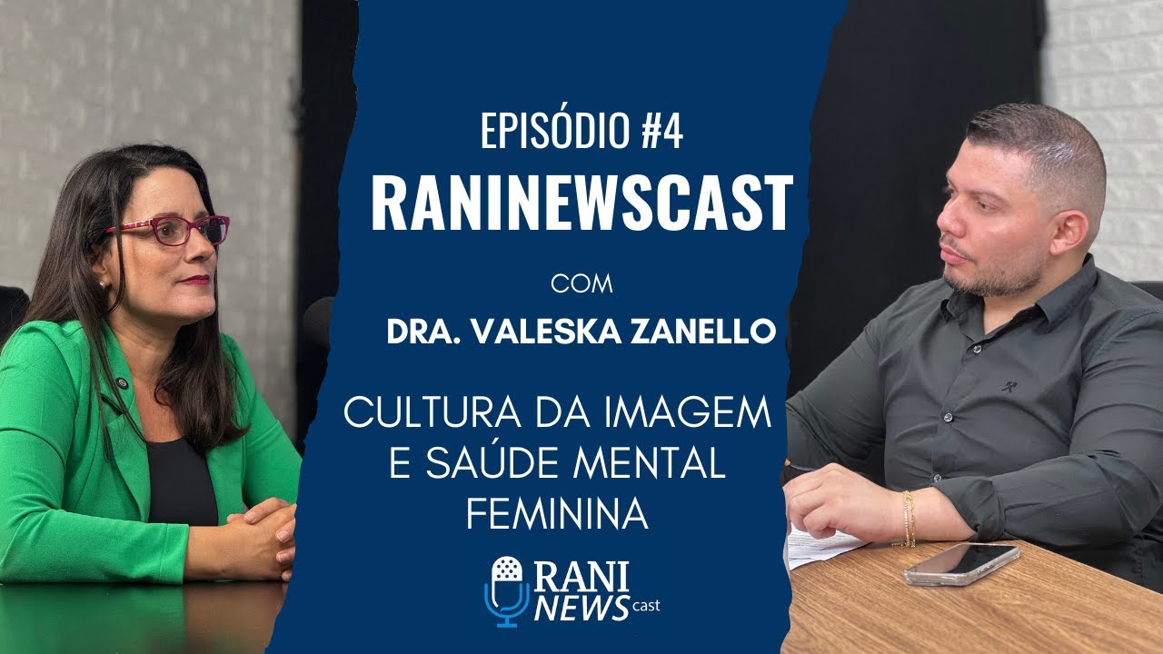 Cultura da Imagem e Saúde Mental Feminina: Valeska Zanello explica | RaniNewsCast Brasília