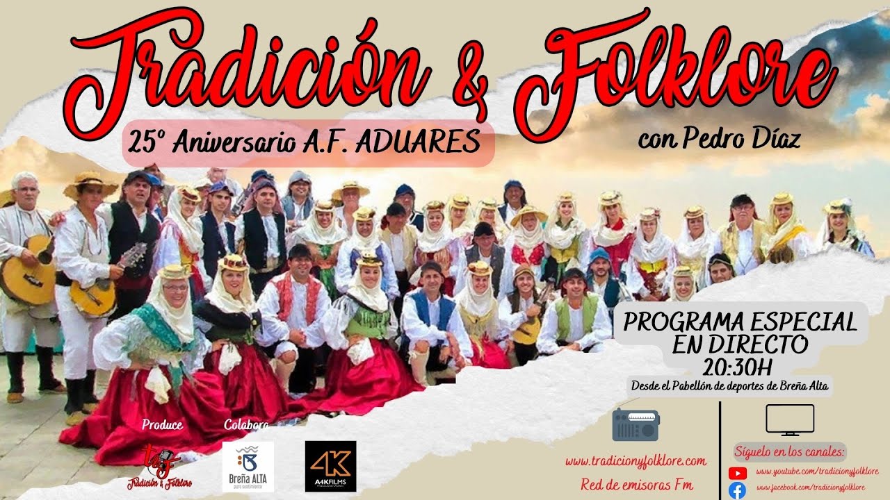 Programa especial 25º Aniversario A.F. Aduares. Desde Breña Alta (La Palma). 24/06/2022