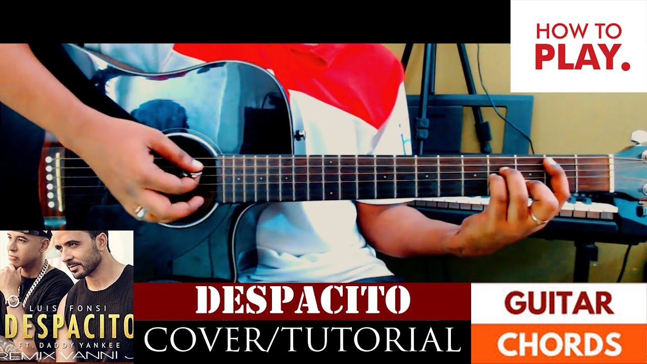 Luis Fonsi - Despacito ft. Daddy Yankee Cover | Guitar Lesson | Acoustic Version | Chords | Tutorial