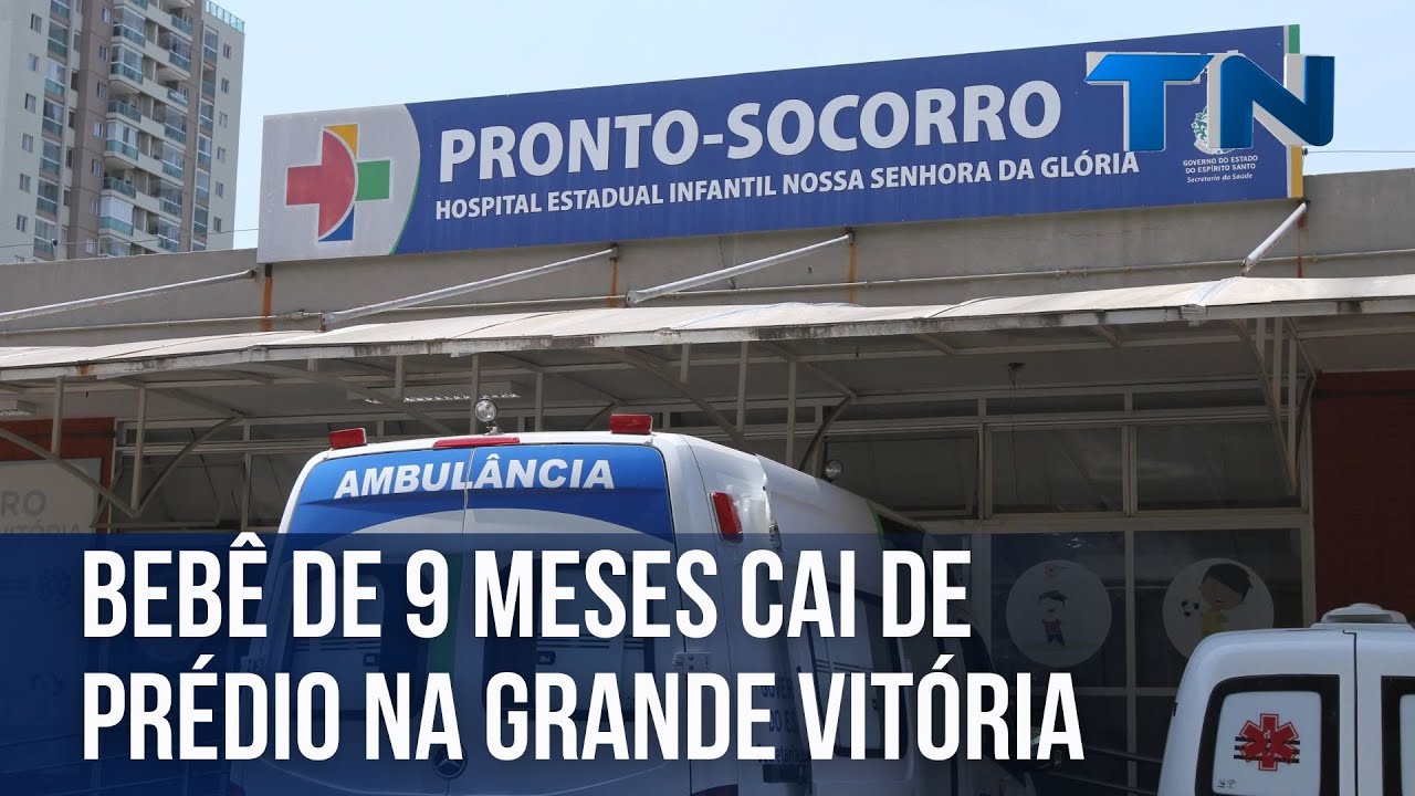 Bebê de 9 meses cai de prédio na Grande Vitória
