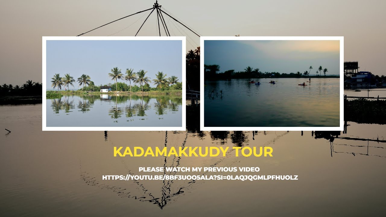 Kadamakkudy Tour   2025