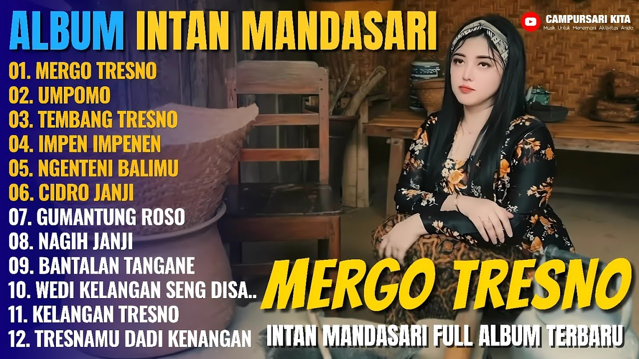 Album Intan Mandasari || MERGO TRESNO - UMPOMO - TEMBANG TRESNO - Dangdut Jawa Full Album Terbaru