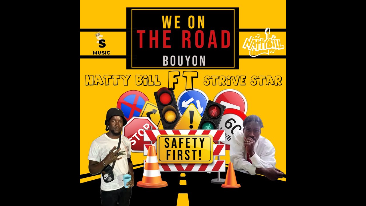 We On The Road | Nattybill Feat. Strive Star