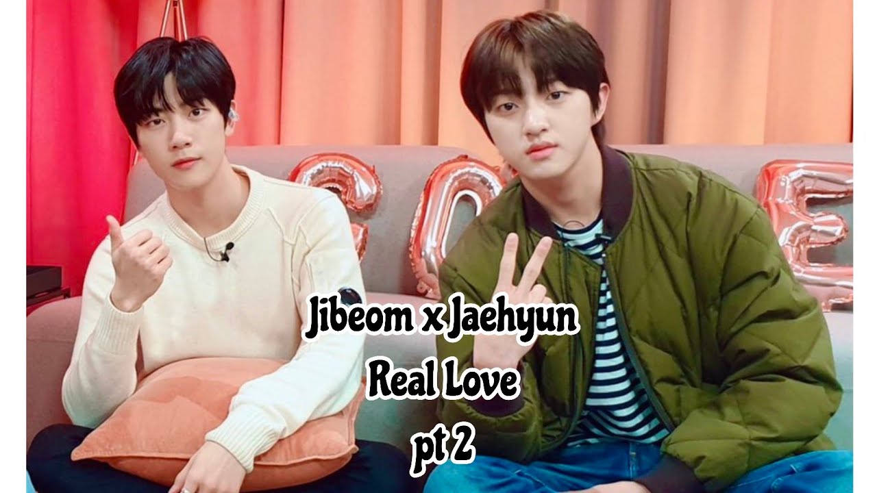 [Pt 2] 골든 차일드(Golden Child) Jibeom x Jaehyun | Real Love |