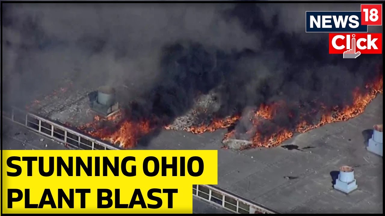 Ohio Plant Explosion | Ohio Metal Plant Blast | Chemical Blast In Ohio | Ohio News Today | News18
