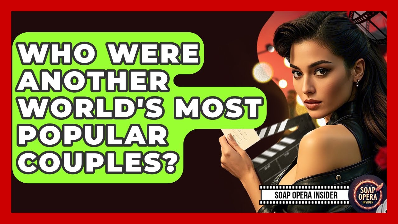 Who Were Another World's Most Popular Couples? - Soap Opera Insider